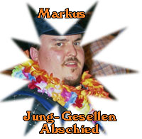 Markus Junggesellenabschied